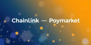 Chainlink & Polymarket: Präzisere Prognosen